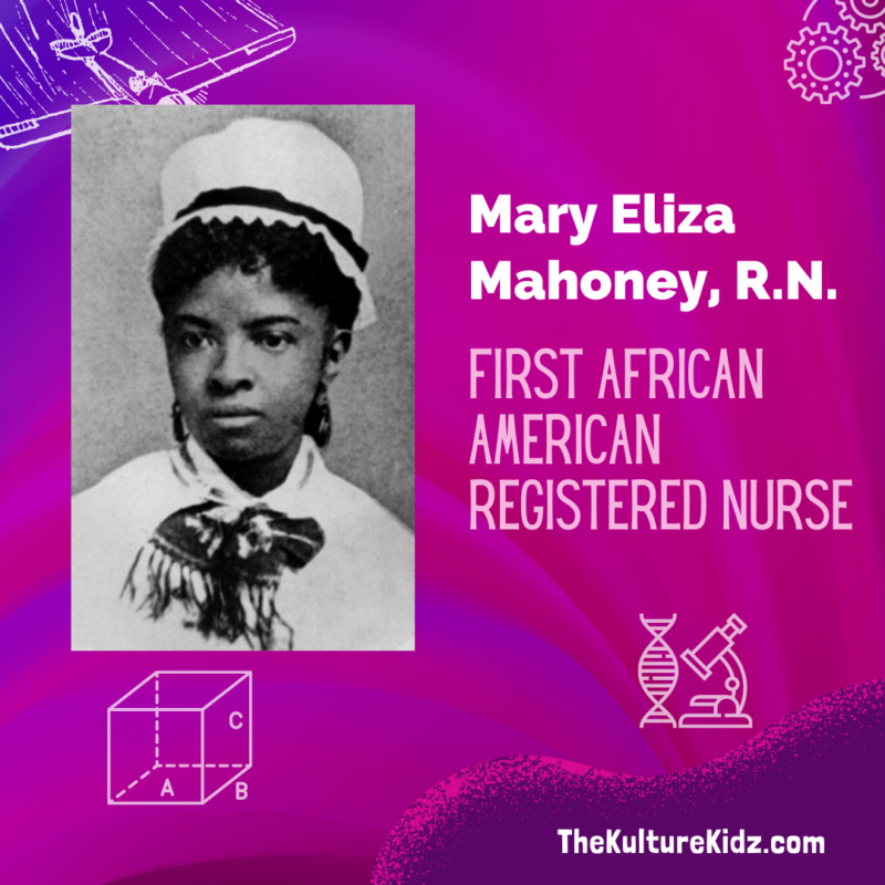 Mary Eliza Mahoney, R.N. (1845 – 1926) | Audio – The Kulture Kidz